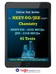 NEET- UF/JEE Chemistry Online Test Series 
