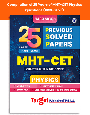 25 Years MHT-CET Physics Previous Solved Papers PSP (1999-2023) Book