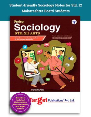 Std 12 Arts English Medium Perfect series Sociology Notes