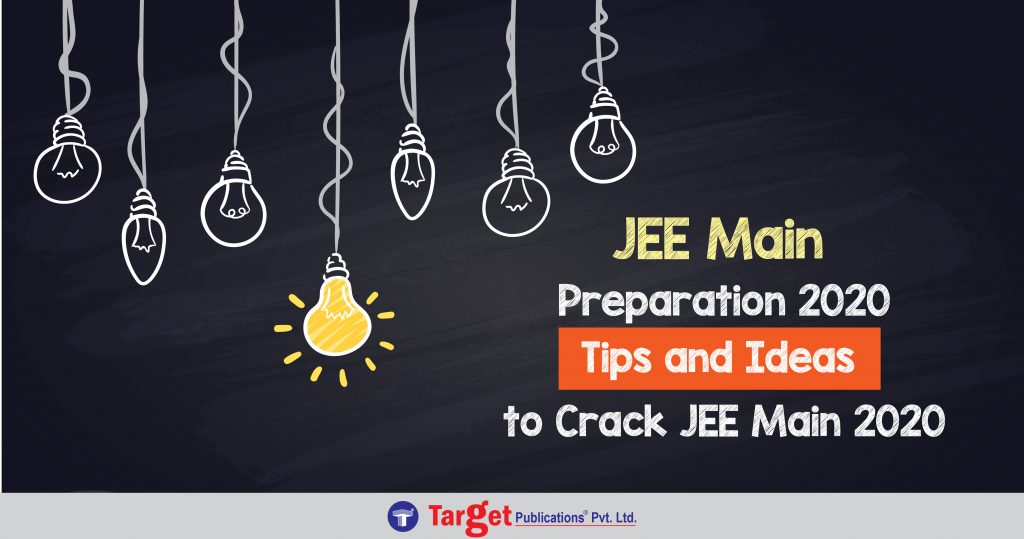 Top Tips and Tricks to Crack JEE Main 2020 Examination