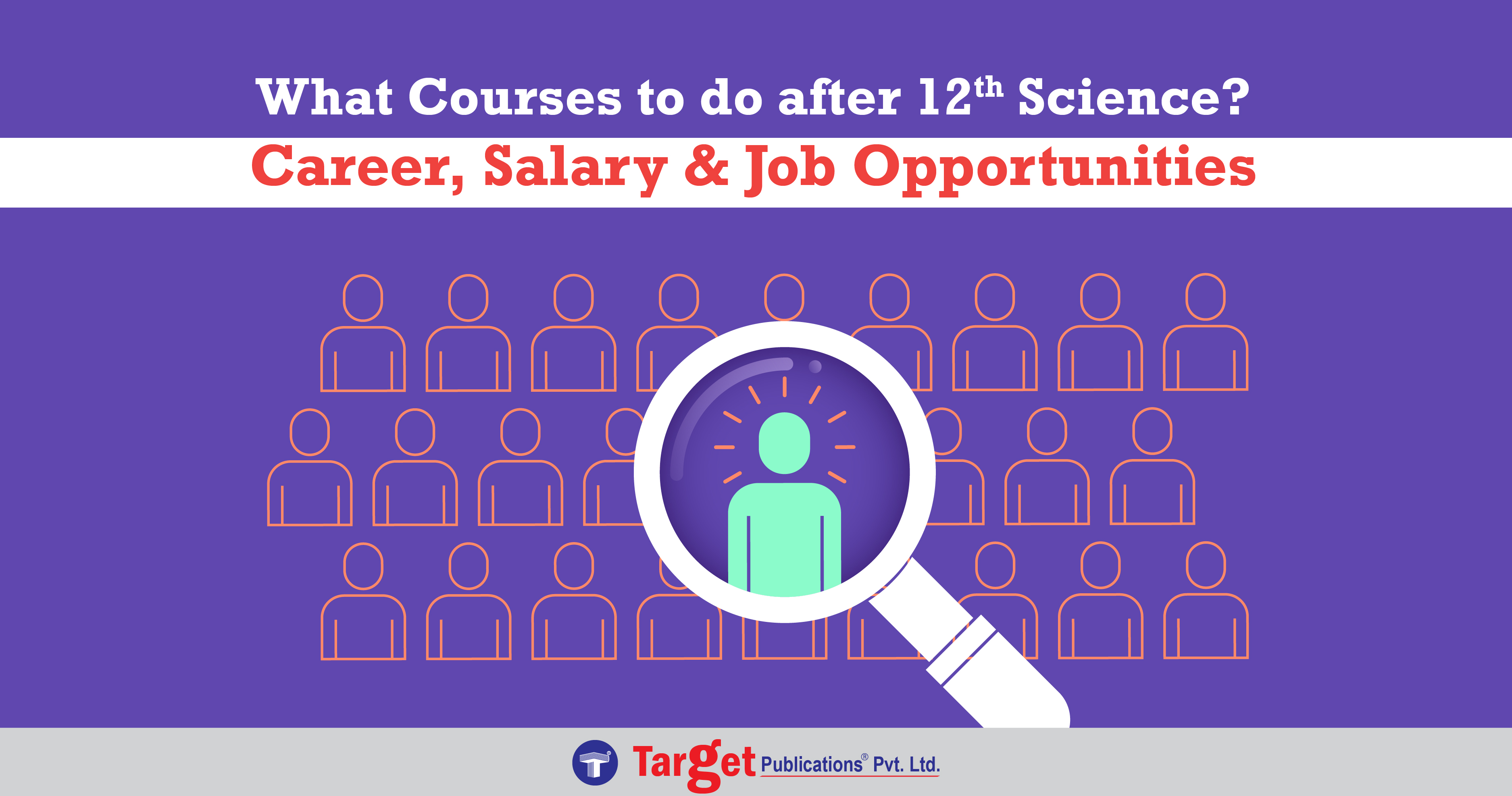 What Courses To Do After 12th Science Career Salary And Job Opportunities Target Publications 