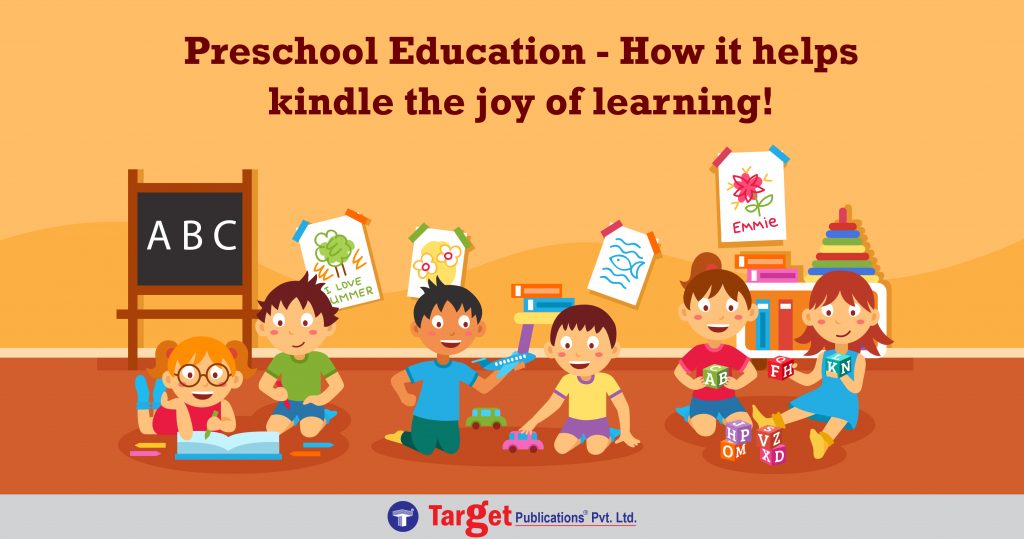 Preschool Education - It helps kindle the joy of learning!